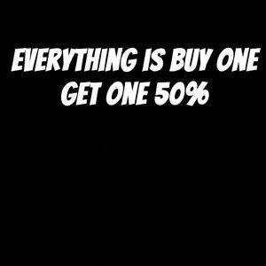 Buy one get 50% off the entire closet!!!